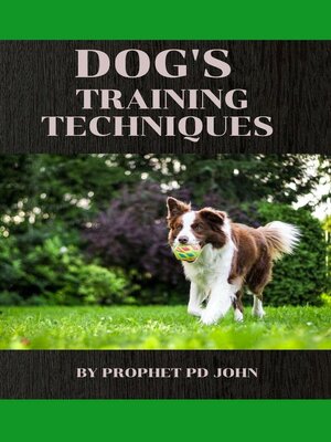 cover image of Dog's Training Techniques